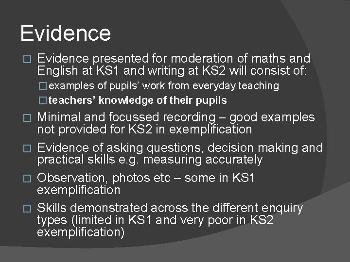 Evidence � Evidence presented for moderation of maths and English at KS 1 and