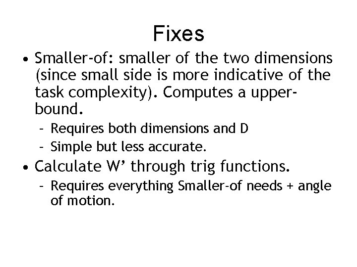 Fixes • Smaller-of: smaller of the two dimensions (since small side is more indicative