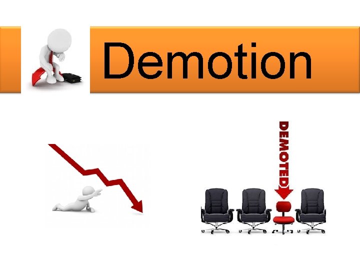 Demotion 