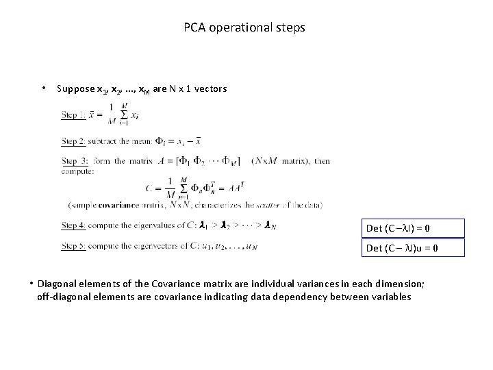 PCA operational steps • Suppose x 1, x 2, . . . , x.