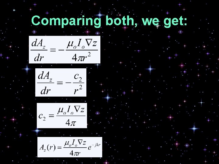 Comparing both, we get: 