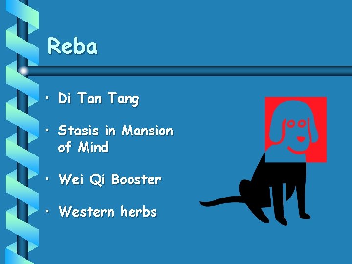 Reba • Di Tang • Stasis in Mansion of Mind • Wei Qi Booster