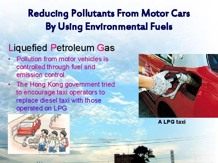 Reducing Pollutants From Motor Cars By Using Environmental Fuels Liquefied Petroleum Gas • Pollution