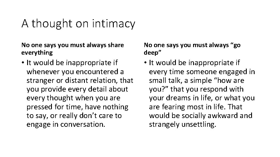 A thought on intimacy No one says you must always share everything No one