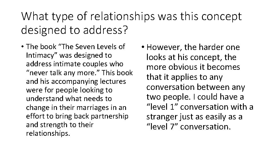 What type of relationships was this concept designed to address? • The book “The