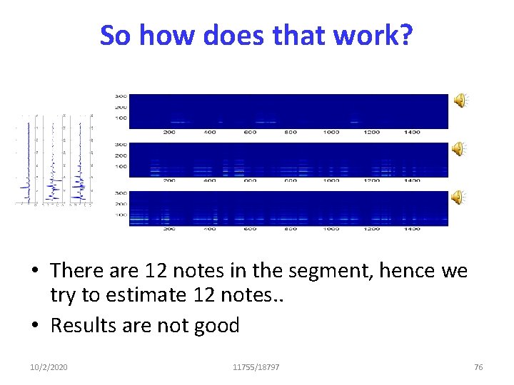 So how does that work? • There are 12 notes in the segment, hence