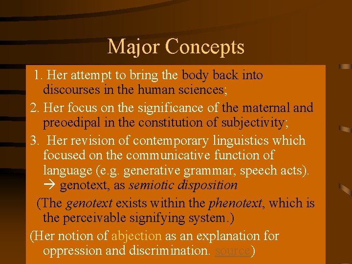 Major Concepts 1. Her attempt to bring the body back into discourses in the