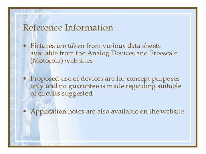 Reference Information • Pictures are taken from various data sheets available from the Analog