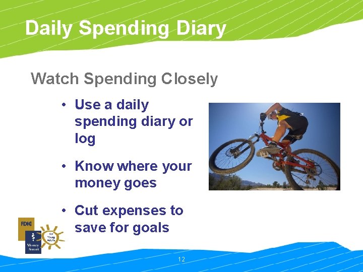 Daily Spending Diary Watch Spending Closely • Use a daily spending diary or log