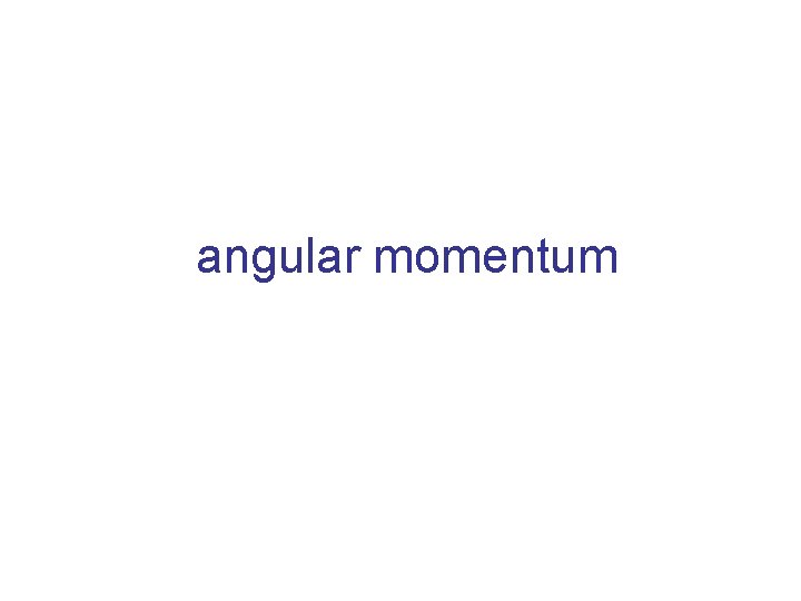 angular momentum 