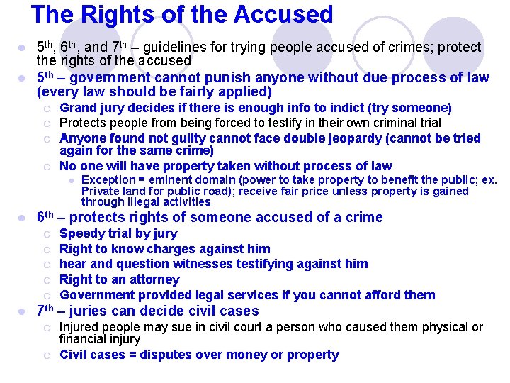 The Rights of the Accused 5 th, 6 th, and 7 th – guidelines