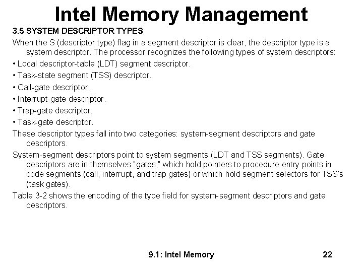 Intel Memory Management 3. 5 SYSTEM DESCRIPTOR TYPES When the S (descriptor type) flag