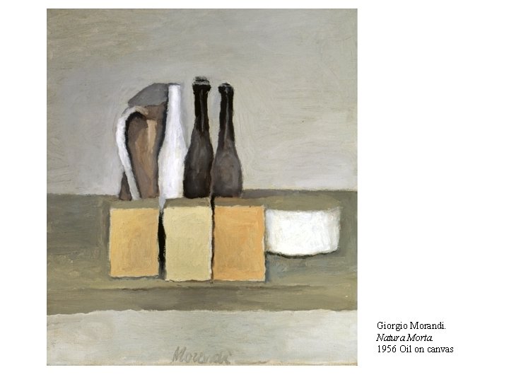 Giorgio Morandi. Natura Morta. 1956 Oil on canvas 