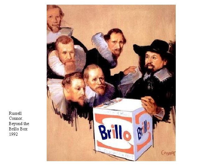 Russell Connor. Beyond the Brillo Box 1992 
