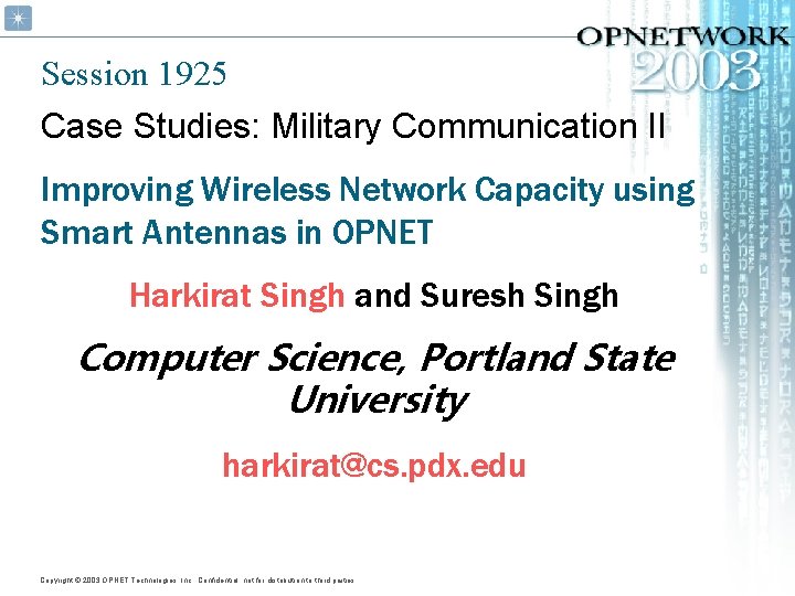 Session 1925 Case Studies: Military Communication II Improving Wireless Network Capacity using Smart Antennas