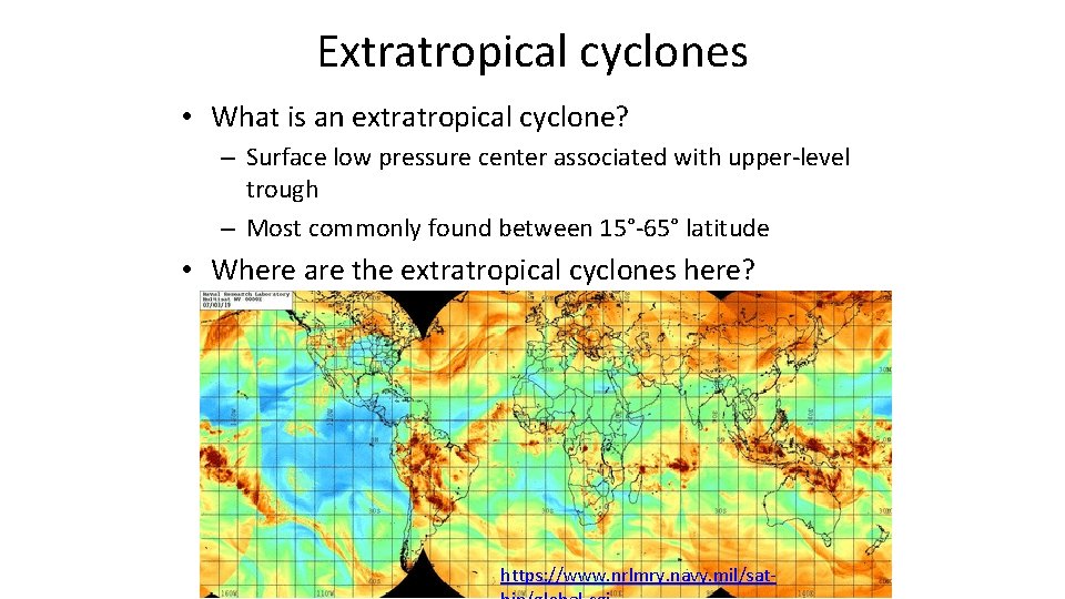 Extratropical cyclones • What is an extratropical cyclone? – Surface low pressure center associated