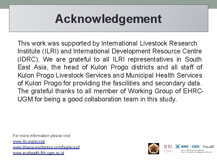 Acknowledgement This work was supported by International Livestock Research Institute (ILRI) and International Development