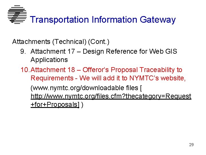 Transportation Information Gateway Attachments (Technical) (Cont. ) 9. Attachment 17 – Design Reference for