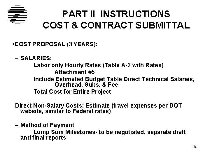 PART II INSTRUCTIONS COST & CONTRACT SUBMITTAL • COST PROPOSAL (3 YEARS): – SALARIES: