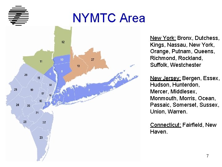 NYMTC Area New York: Bronx, Dutchess, Kings, Nassau, New York, Orange, Putnam, Queens, Richmond,