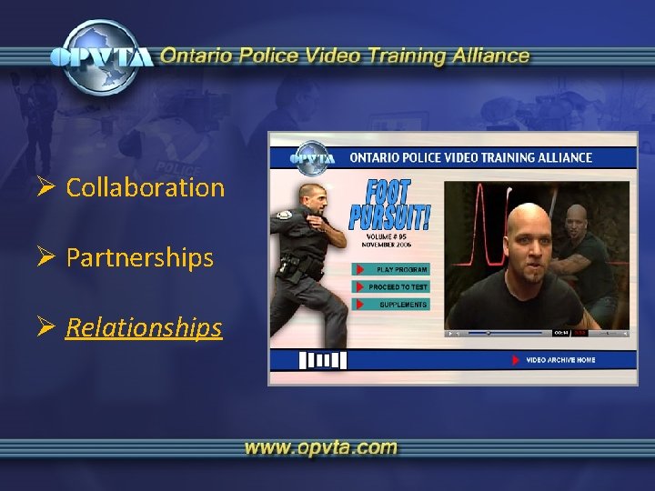 Ø Collaboration Ø Partnerships Ø Relationships Hhh; h; lh 