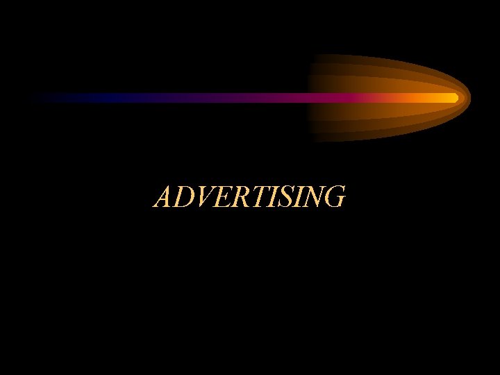 ADVERTISING 