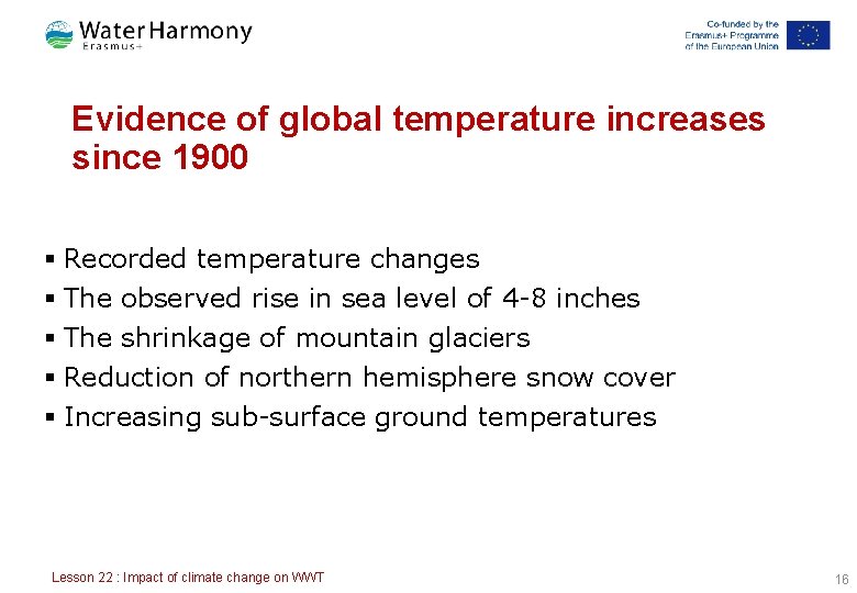 Evidence of global temperature increases since 1900 § Recorded temperature changes § The observed