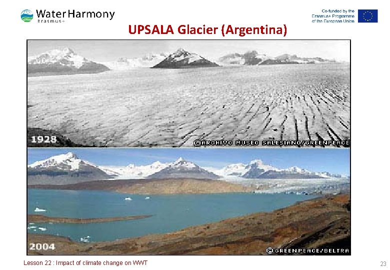 UPSALA Glacier (Argentina) Lesson 22 : Impact of climate change on WWT 23 