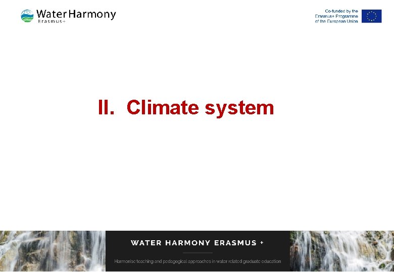 II. Climate system II. Climate system