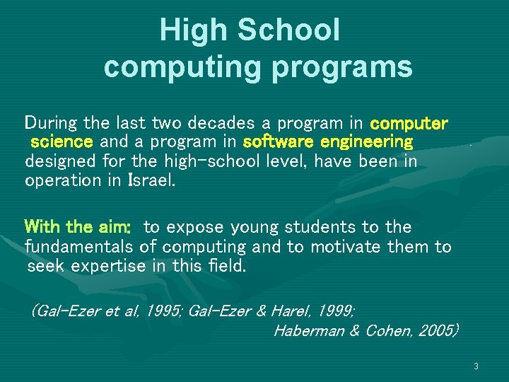High School computing programs During the last two decades a program in computer science
