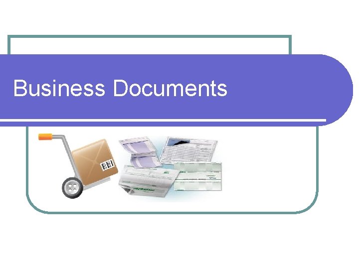 Business Documents 