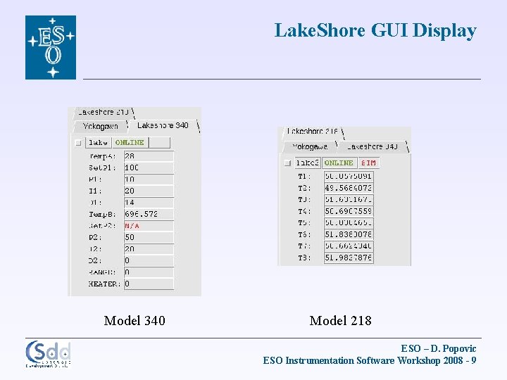 Lake. Shore GUI Display Model 340 Model 218 ESO – D. Popovic ESO Instrumentation
