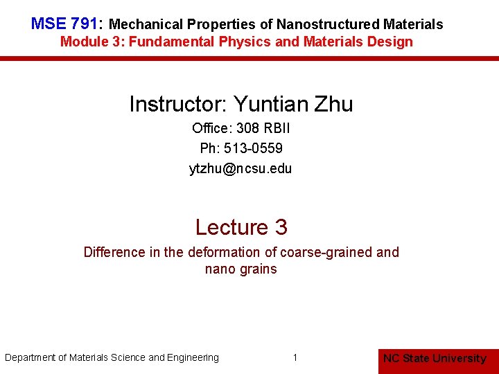 MSE 791: Mechanical Properties of Nanostructured Materials Module 3: Fundamental Physics and Materials Design