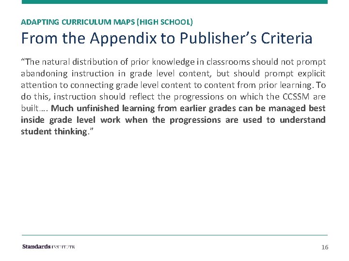 ADAPTING CURRICULUM MAPS (HIGH SCHOOL) From the Appendix to Publisher’s Criteria “The natural distribution