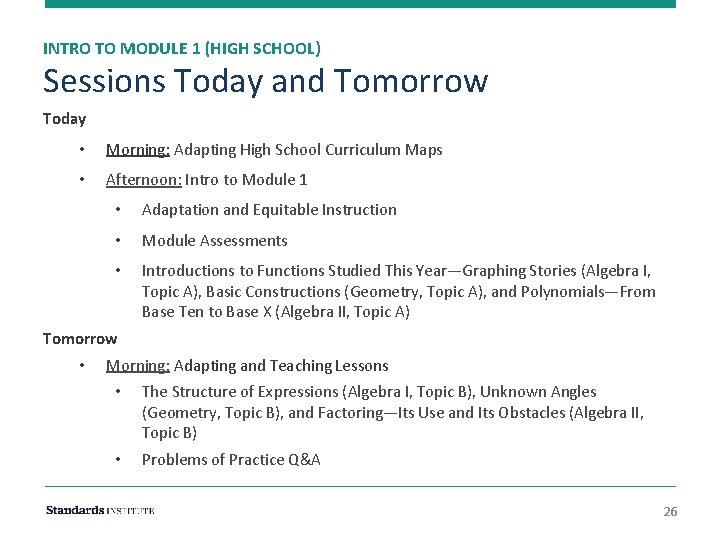 INTRO TO MODULE 1 (HIGH SCHOOL) Sessions Today and Tomorrow Today • Morning: Adapting