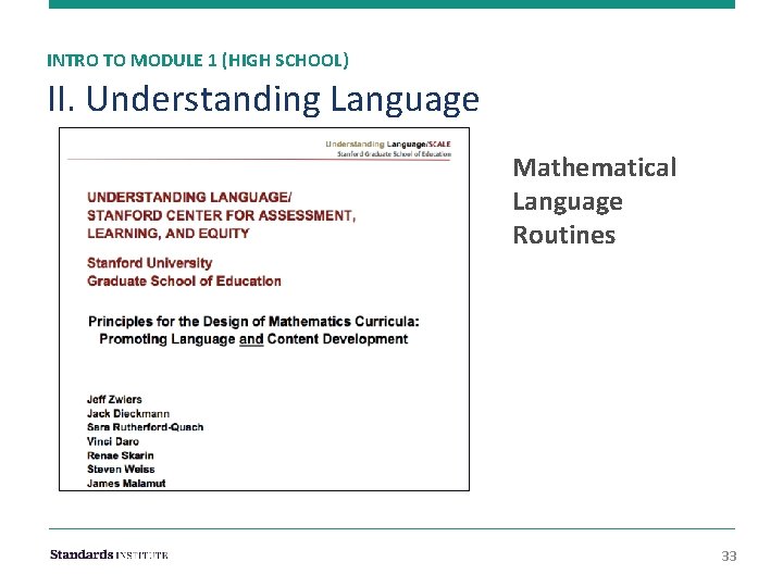 INTRO TO MODULE 1 (HIGH SCHOOL) II. Understanding Language Mathematical Language Routines 33 
