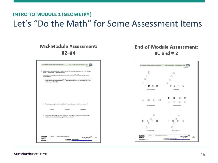 INTRO TO MODULE 1 (GEOMETRY) Let’s “Do the Math” for Some Assessment Items Mid-Module