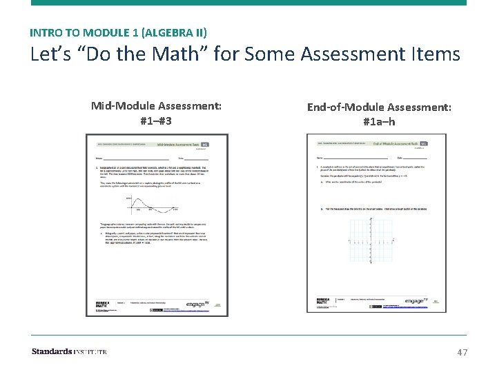 INTRO TO MODULE 1 (ALGEBRA II) Let’s “Do the Math” for Some Assessment Items