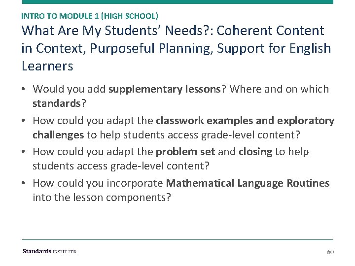INTRO TO MODULE 1 (HIGH SCHOOL) What Are My Students’ Needs? : Coherent Content