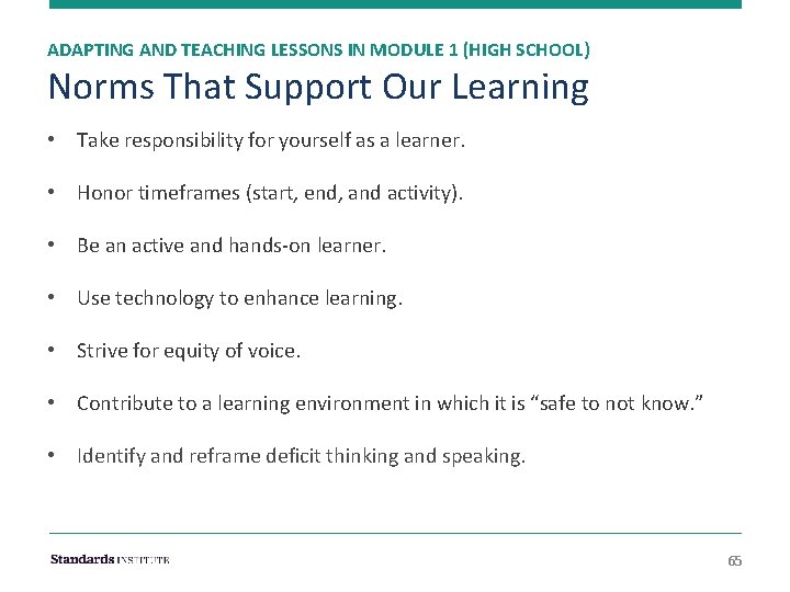 ADAPTING AND TEACHING LESSONS IN MODULE 1 (HIGH SCHOOL) Norms That Support Our Learning