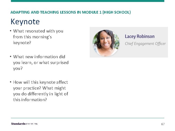 ADAPTING AND TEACHING LESSONS IN MODULE 1 (HIGH SCHOOL) Keynote • What resonated with