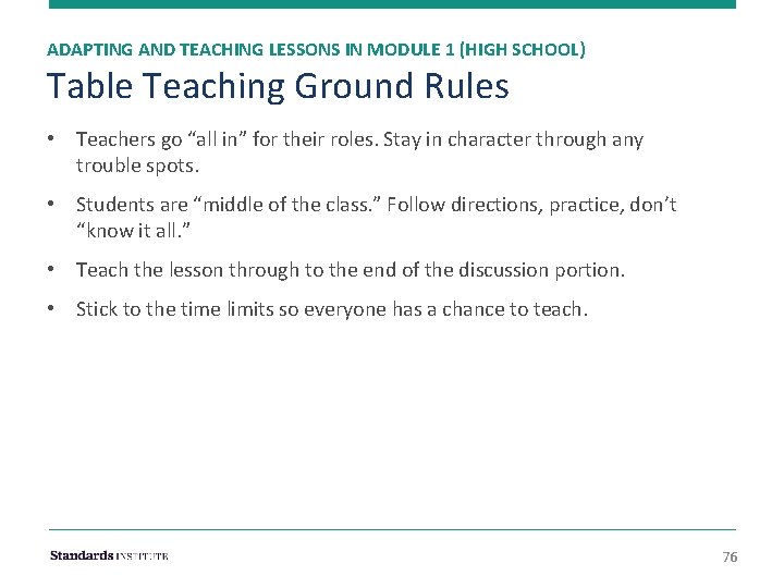 ADAPTING AND TEACHING LESSONS IN MODULE 1 (HIGH SCHOOL) Table Teaching Ground Rules •