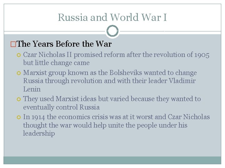 Russia and World War I �The Years Before the War Czar Nicholas II promised