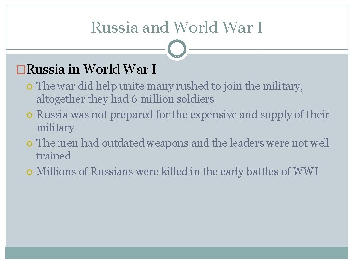 Russia and World War I �Russia in World War I The war did help