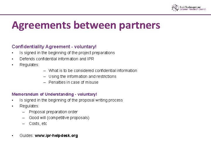Agreements between partners Confidentiality Agreement - voluntary! • • • Is signed in the Agreements between partners Confidentiality Agreement - voluntary! • • • Is signed in the