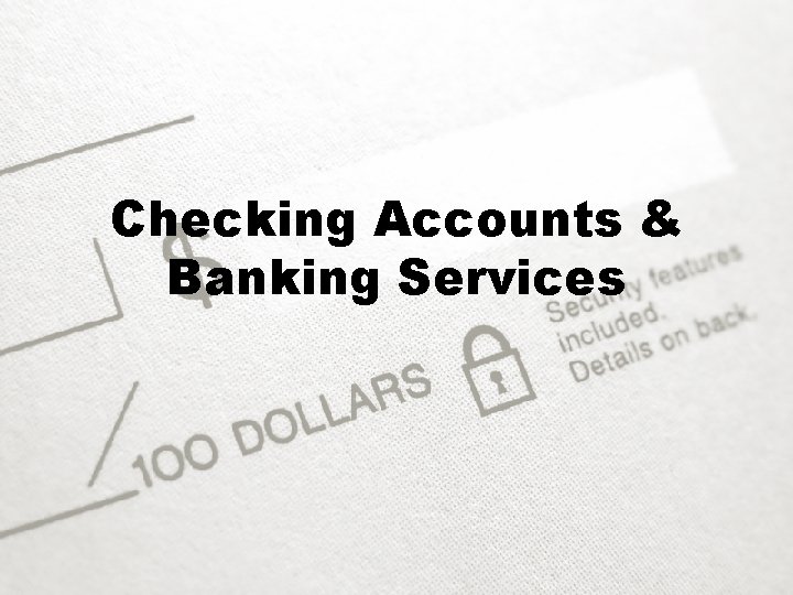 Checking Accounts & Banking Services 