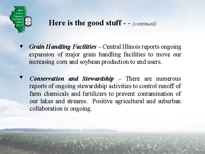 Here is the good stuff - - (continued) ▼ Grain Handling Facilities – Central