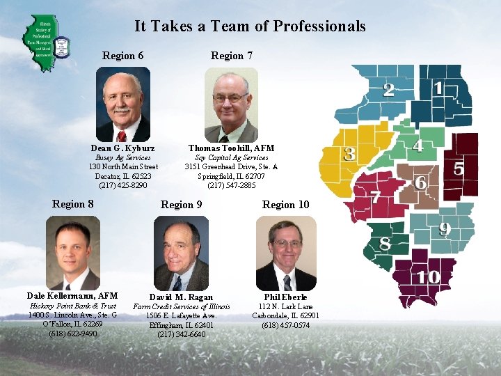 It Takes a Team of Professionals Region 6 Region 7 Dean G. Kyburz Thomas