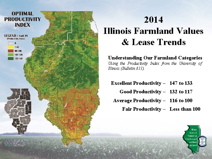 2014 Illinois Farmland Values & Lease Trends Understanding Our Farmland Categories Using the Productivity