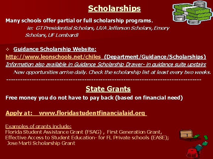 Scholarships Many schools offer partial or full scholarship programs. ie: GT Presidential Scholars, UVA